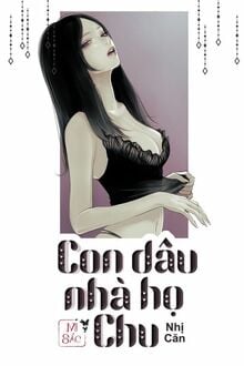 Con Dâu Nhà Họ Chu - Nhĩ Căn