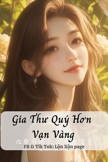 Gia Thư Quý Hơn Vạn Vàng