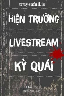 Hiện Trường Livestream Kỳ Quái - Hải Lý