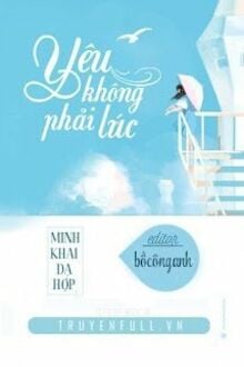 Yêu Không Phải Lúc